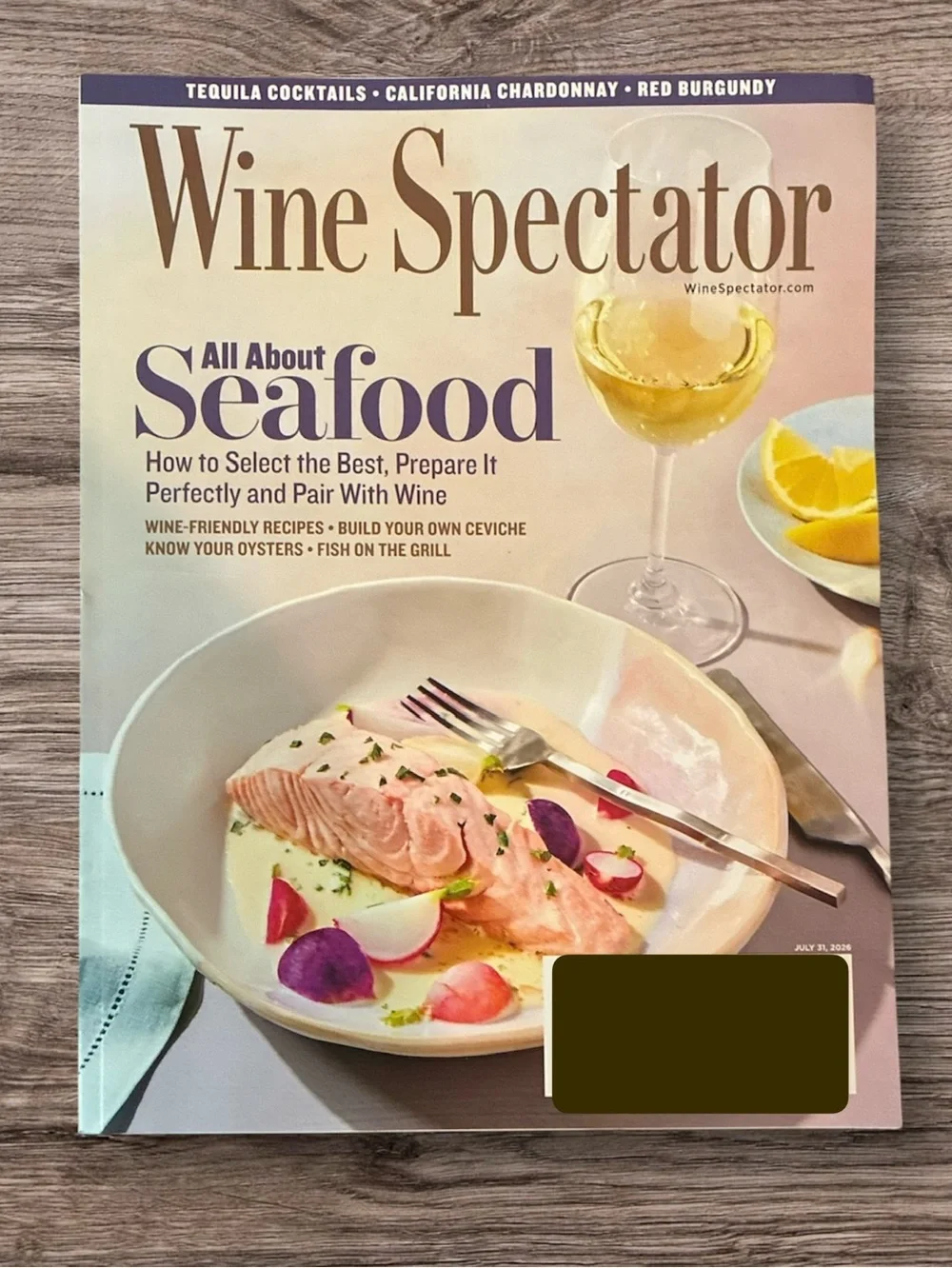 Wine Spectator Magazine July 31 2026 Seafood Wine Recipes Ceviche Oysters Grill